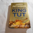 The Murder of King Tut by James Patterson, Martin Dugard (2009) (R33c6) Little Brown and Company HC The Murder of King Tut by James Patterson, Martin Dugard (2009) (R33c6) Little Brown and Company HC