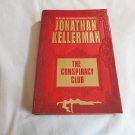 The Conspiracy Club by Jonathan Kellerman (2003) (L32b6) Ballantine Books First Edition HC The Conspiracy Club by Jonathan Kellerman (2003) (L32b6) Ballantine Books First Edition HC