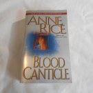 Blood Canticle by Anne Rice (2004) (R22a12) The Vampire Chronicles #10, Ballantine Books PB Blood Canticle by Anne Rice (2004) (R22a12) The Vampire Chronicles #10, Ballantine Books PB
