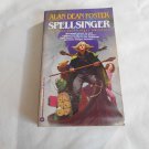 Spellsinger by Alan Dean Foster (1983) (59) Spellsinger #1, Fantasy