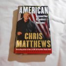 American: Beyond Our Grandest Notions by Chris Matthews (2002) (R32b5) The Free Press HC American: Beyond Our Grandest Notions by Chris Matthews (2002) (R32b5) The Free Press HC