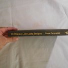 15 Minute Low Carb Recipes by Dana Carpender (2003) (R32b6) Fair Winds Press HC 15 Minute Low Carb Recipes by Dana Carpender (2003) (R32b6) Fair Winds Press HC