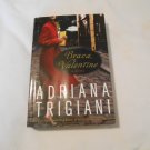 Brava, Valentine by Adriana Trigiani (2010) (L33c8) Valentine #2 Harper HC Brava, Valentine by Adriana Trigiani (2010) (L33c8) Valentine #2 Harper HC
