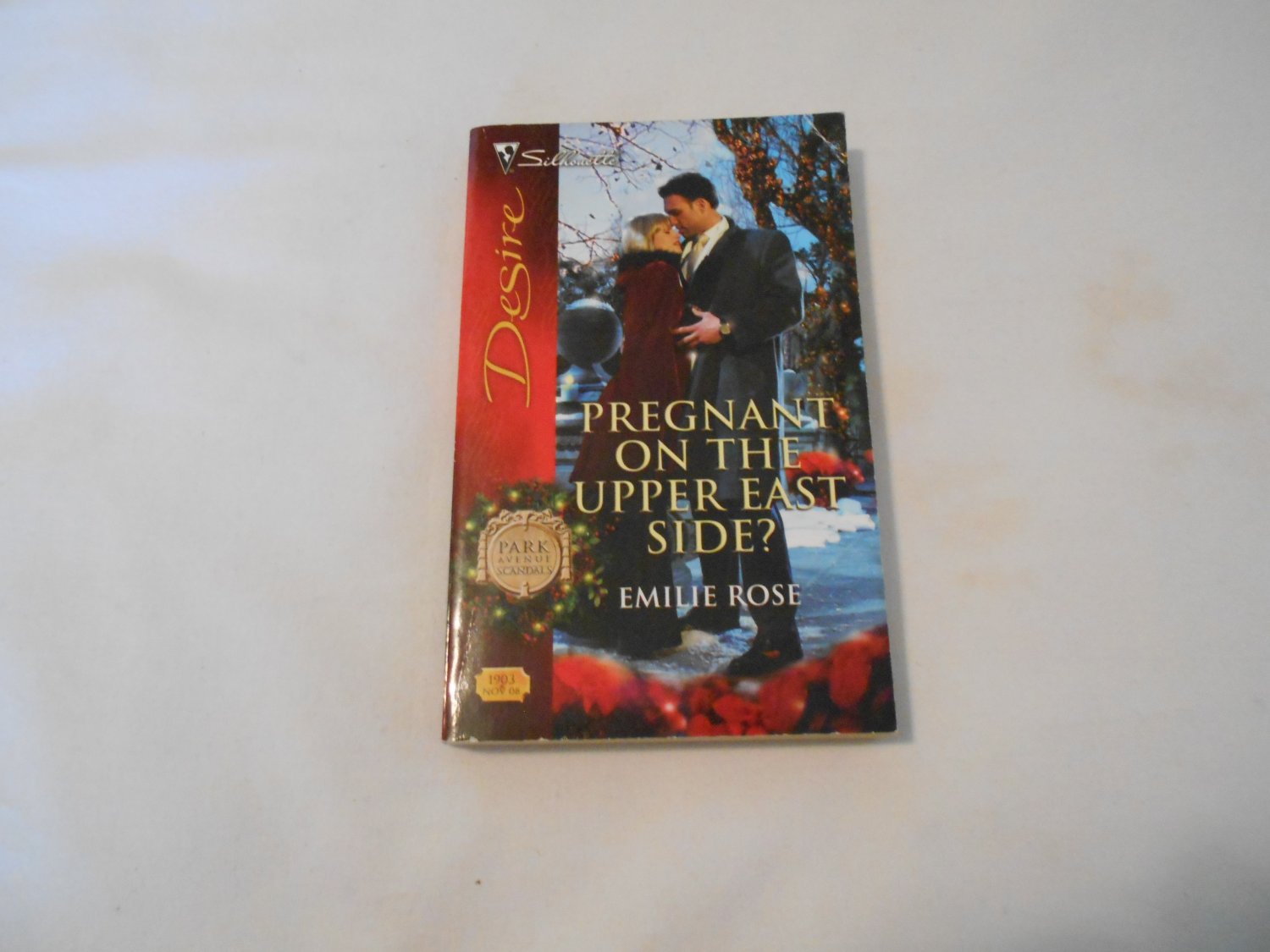 Pregnant on the Upper East Side? by Emilie Rose (2008) (127) Park Avenue Scandals #5