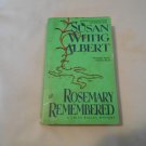 Rosemary Remembered by Susan Wittig Albert (1996) (R22a7) China Bayles #4, Berkley Prime Crime PB
