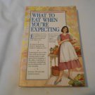 What to Eat When You're Expecting by Heidi Murkoff, Arlene Eisenberg, Sandee Hathaway (1986) (128)