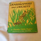Grasshoppers and Crickets by Dorothy Childs Hogner and Nils Hogner (1960) (R43c1) Tho Crowell HC