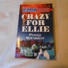 Crazy for Ellie by Penny McCusker (2006) (R25a2) Harlequin American Romance #1106, Harlequin PB