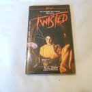 Twisted by R.L. Stine (1987) (R24a1) Point Horror #2, Scholastic PB Twisted by R.L. Stine (1987) (R24a1) Point Horror #2, Scholastic PB