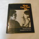 Mom Can't See Me by Sally Hobart Alexander (1990) (L42a7) Macmilan Publishing HC