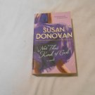 Not That Kind of Girl by Susan Donovan (2010) (R24a12) Dog Walkers #3, St. Martin's PB Not That Kind of Girl by Susan Donovan (2010) (R24a12) Dog Walkers #3, St. Martin's PB