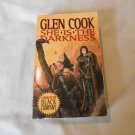 She is the Darkness by Glen Cook (1998) (140) The Chronicles of the Black Company #7