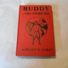 Buddy and His Cowboy Pal by Howard R. Garis (1935/L24d5) The Buddy Series #11, Cupples & Leon Co HC Buddy and His Cowboy Pal by Howard R. Garis (1935/L24d5) The Buddy Series #11, Cupples & Leon Co HC