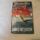 The Final Warning by James Patterson (2008) (L24d6) Maximum Ride #4, Little Brown and Comp 1st ed HC