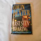 Last Seen Wearing by Colin Dexter (1997/R25a6) Inspector Morse #2, Ivy Books, Ballantine Apr 1997 PB Last Seen Wearing by Colin Dexter (1997/R25a6) Inspector Morse #2, Ivy Books, Ballantine Apr 1997 PB