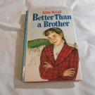 Better Than a Brother by Edith S. McCall (1988) (145) Young Reader, 11 and up