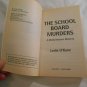 The School Board Murders by Leslie O'Kane (2000) (R22a2) Molly Masters Mystery #5, Fawcett PB