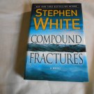 Compound Fractures by Stephen White (2013) (L21a4) Alan Gregory #20, Dutton HC