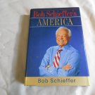 Bob Schieffer's America by Bob Schieffer (2008) (L21a4) G. P. Putnam's Sons HC Bob Schieffer's America by Bob Schieffer (2008) (L21a4) G. P. Putnam's Sons HC