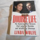 Double Life The Affair Between Chief Judge Sol Wachtler & Joy Silverman by Linda Wolfe 1994/L31a9 HC Double Life The Affair Between Chief Judge Sol Wachtler & Joy Silverman by Linda Wolfe 1994/L31a9 HC