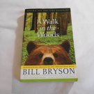 A Walk in the Woods: Rediscovering America on the Appalachian Trail by Bill Bryson (1999) (R34c4) PB