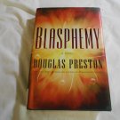 Blasphemy by Douglas Preston (2008) (L31a5) Wyman Ford #2, Forge First Edition HC Blasphemy by Douglas Preston (2008) (L31a5) Wyman Ford #2, Forge First Edition HC