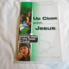 Up Close with Jesus Getting Deep in the Book of Luke Steve Keels, Lawrence Himbrough (2004/R33c8) PB Up Close with Jesus Getting Deep in the Book of Luke Steve Keels, Lawrence Himbrough (2004/R33c8) PB