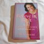 Believe It, Be It: How Being the Biggest Loser Won Me Back My Life by Ali Vincent (2009) (R34c10) HC