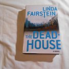 The Deadhouse by Linda Fairstein (2001) (R34c10) Alexandra Cooper #4, Scribner HC