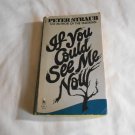 If You Could See Me Now by Peter Straub (1979) (171) Horror, Thriller, Paranormal