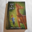 Me & Jack by Danette Haworth (2012) (173) Scholastic, Young Reader, Boy & His Dog