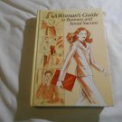 Woman's Guide to Business and Social Success by Ruth Tolman (1982) (R3) MPC Educationa Pub HC Woman's Guide to Business and Social Success by Ruth Tolman (1982) (R3) MPC Educationa Pub HC