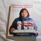 Barefoot Contessa: How Easy Is That? by Ina Garten (2010) (177) Recipes, Cookbook