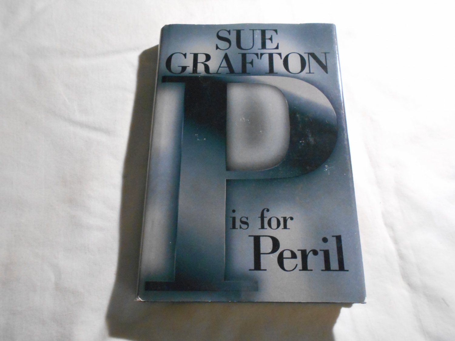 P is for Peril by Sue Grafton (1992) (178) Kinsey Millhone #16, Crime Mystery