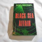 Black Sea Affair by Don Brown (2008) (R34c8) Navy Justice #4, Zondervan PB