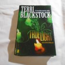 True Light by Terri Blackstock (2007) (R34c8) Restoration #3, Zondervan HC True Light by Terri Blackstock (2007) (R34c8) Restoration #3, Zondervan HC