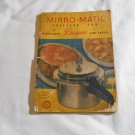 Mirro-Matic Pressure Pan Directions Recipes Time Tables Booklet (1947) (182) Cooking