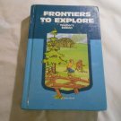 Frontiers to Explore Teacher's Edition by Ullin W. Leavell, Freobele, Cushman (1985) (183) Beka Book
