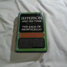 The Sage of Monticello by Dumas Malone (1981) (187) Jefferson and His Time #6, History