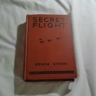 Secret Flight by Edwin Green (1933) (189) Young Reader, Adventure