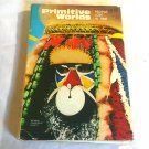 Primitive Worlds : People Lost in Time by National Geographic (1973) (R42b3) HC