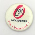 Zero Accidents I'm Committed! Round Pin (SD3) Zero Accidents I'm Committed! Round Pin (SD3)