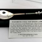 Elizabeth I Seal Top Spoon C 1580 Westair Reproduction Silver Plated Spoon (SD3)