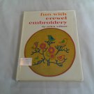 Fun with Crewel Embroidery by Erica Wilson (1965) () Charles Scribner's sons HC
