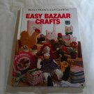Better Homes and Gardens Easy Bazaar Crafts by Gerrald M. Knox (1983) () HC
