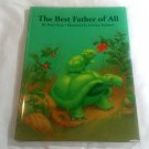 The Best Father of All by Peter Horn (2003) () North-South Books HC