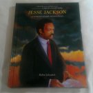 Jesse Jackson: Civil Rights Leader and Politician by Robert E. Jakoubek (2002) () Chelsea House HC