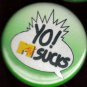 "YO!  MTV Sucks"  pinback button badge 1.25"