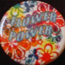 1 FLOWER POWER pinback button badge 1.25"
