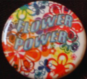 1 FLOWER POWER pinback button badge 1.25"